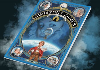 Wynalazcy kontra szpiedzy. Dzisiaj premiera komiksu "Gwiezdny zamek"!