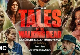 "Tales of the Walking Dead" in Poland from September 26 on the AMC channel!