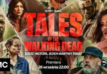"Tales of the Walking Dead" in Poland from September 26 on the AMC channel!