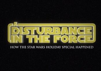 Star Wars "A Disturbance in the Force" Documentary is coming