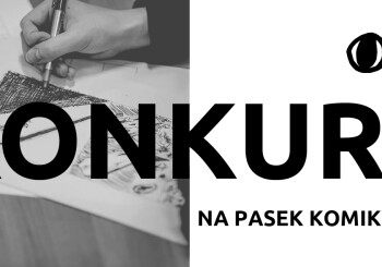Konkurs na pasek komiksowy - Festiwal Dekonstrukcji Słowa CZYTAJ!