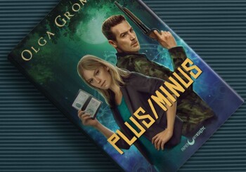 Urząd do spraw ochrony pomrok, czyli recenzja „Plus/Minus” Olgi Gromyko i Andrieja Ułanowa