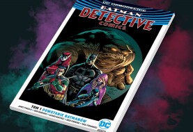 W grupie siła! –  recenzja komiksu „Batman Detective Comics: Powstanie Batmanów”