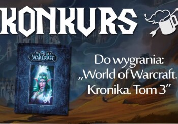 KONKURS: wybierz miasto w Azeroth i zdobądź 3 tom kroniki „World of Warcraft” [ZAKOŃCZONY]