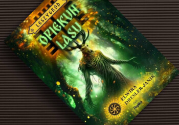 Już za chwilę pojawi się „Opiekun lasu"