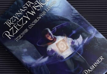 Zapowiedź książki „Trzynasta Rzeczywistość. Dziennik osobliwych listów”