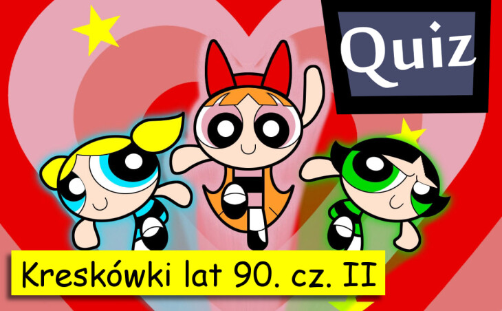 QUIZ: Kreskówki Z Lat 90. Cz. II. Seriale Animowane Z TV