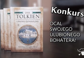 [ZAKOŃCZONY] KONKURS: Twórczość Tolkiena – Ocal swojego ulubionego bohatera