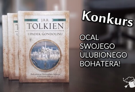 [ZAKOŃCZONY] KONKURS: Twórczość Tolkiena – Ocal swojego ulubionego bohatera