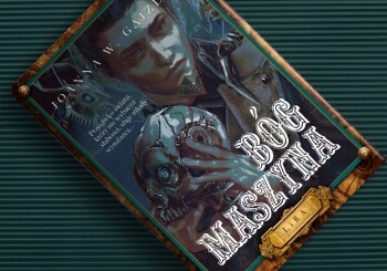 W imię Omnimesjasza – recenzja książki „Bóg Maszyna”