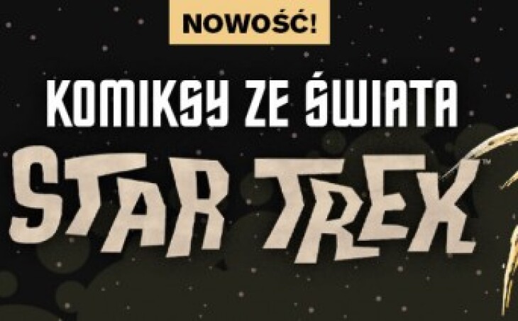 Komiksy „Star Trek” już w Polsce