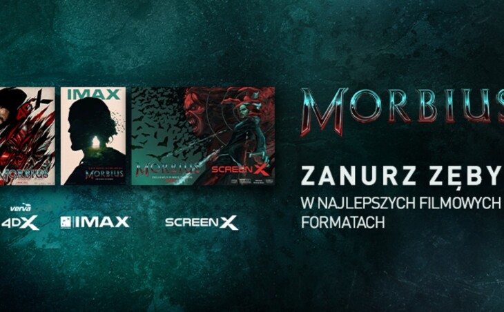 „Morbius” z maksymalnym efektem w IMAX, 4DX i ScreenX