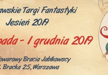 Warszawskie Targi Fantastyki już w ten weekend!