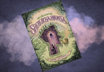 Przekonaj się, jak działa mózg detektywa wszech czasów! – recenzja komiksu "W głowie Sherlocka Holmesa. Koszmar z Loch Leathan", t. 1