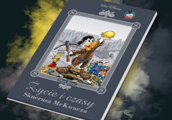 Od zera do (kwa)drylionera – recenzja komiksu „Życie i czasy Sknerusa McKwacza”