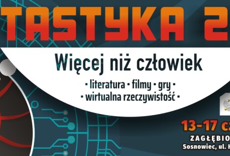 W Sosnowcu zrobi się gorąco - nadciąga Fantastyka 2023!