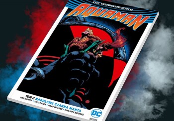 NEMO znaczy nikt – recenzja komiksu „Aquaman #2: Nadpływa Czarna Manta”