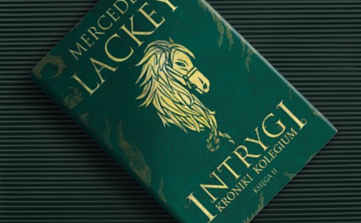 Zapowiedź książki „Intrygi” Mercedes Lackey
