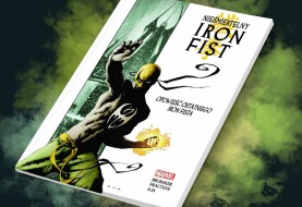 Uwspółcześniony wojownik kung-fu – recenzja komiksu „Nieśmiertelny Iron Fist: Opowieść ostatniego Iron Fista”