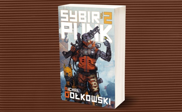 Już 26 czerwca premiera „Sybirpunk” vol.2 Michała Gołkowskiego!