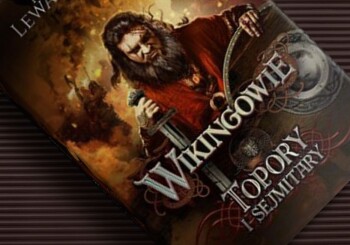 Zapowiedź książki „Wikingowie. Topory i sejmitary”