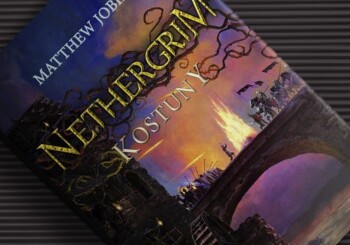 Recenzja książki „Nethergrim. Kostuny”
