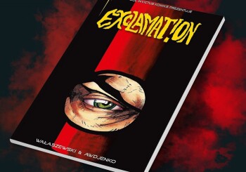 Kopanie w jaja dawno nie było tak satysfakcjonujące  - recenzja komiksu „Exclamat!on”