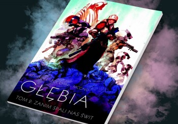 Zapowiedź komiksu „Głębia Tom 2: Zanim spali nas świt”