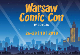4. Warsaw Comic Con już w piątek w Ptak Warsaw Expo