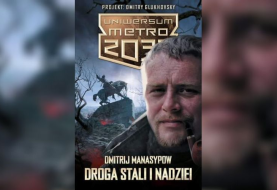 „Droga stali i nadziei”: premiera nowej książki w Uniwersum Metro 2033