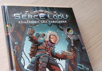 Przez lodowe pustkowia ku ocaleniu. Recenzja książkowej gry fabularnej „Serce Lodu”