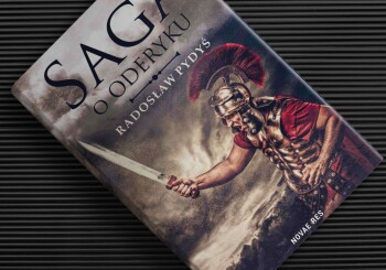 Inspirowana starożytną historią  – recenzja książki „Saga o Oderyku”