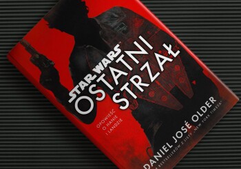 Zapowiedź książki „Star Wars. Ostatni strzał” Daniela José Oldera