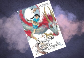 Siedem porywających smoczych opowieści – recenzja komiksu „Siedmioro uroczych Dzieci Smoka”