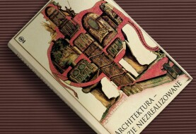Słonie triumfalne i majestatyczne kopuły. „Architektura – wizje niezrealizowane” – recenzja książki