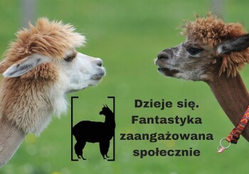 Dzieje się. Fantastyka zaangażowana społecznie