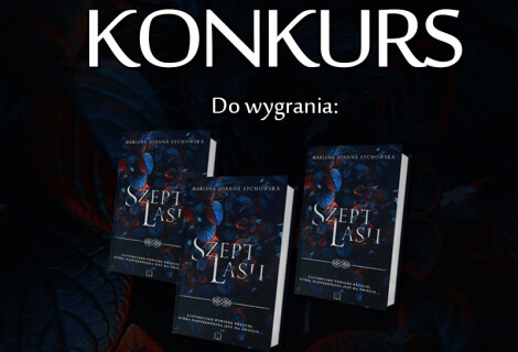„Szept Lasu” Marleny Joanny Sychowskiej – konkurs! [ZAKOŃCZONY]