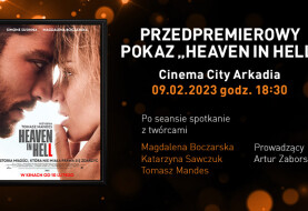 „Heaven in Hell” – przedpremiera w towarzystwie gwiazd  w Cinema City Arkadia