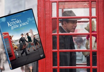 Gdy coś ci doskwiera, to masz przyjaciela! – recenzja wydania DVD „Krzysiu, gdzie jesteś?”