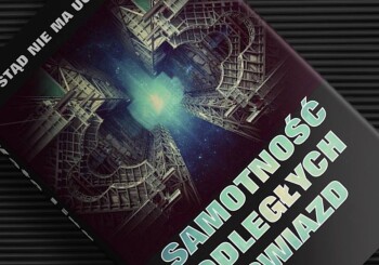 Zapowiedź książki „Samotność odległych gwiazd”