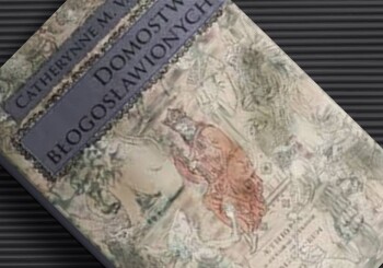 Zapowiedź książki „Domostwo błogosławionych”