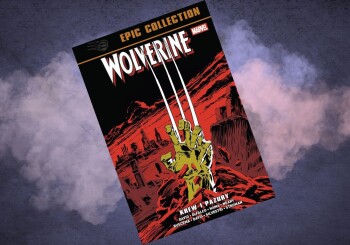 Trudne wybory - recenzja komiksu "Wolverine Epic Collection. Krew i pazury"