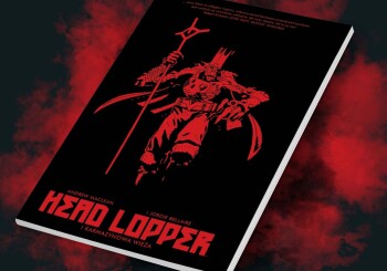 Wielki wojownik – recenzja komiksu „Head Lopper i Karmazynowa Wieża”