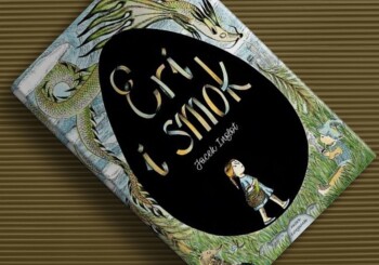 Bo w tym świecie smoki istnieją naprawdę! „Eri i smok” – recenzja książki