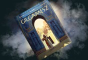 Mierząc się z gniewem bogów – recenzja komiksu „Gilgamesz”