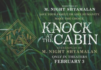 "Knock at the Cabin" will be another hit from M. Night Shyamalan?