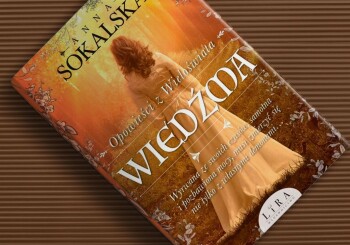 Zapowiedź książki „Wiedźma. Opowieści z Wieloświata. Tom 1” Anny Sokalskiej