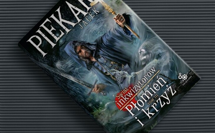 Piekara powraca! – „Świat inkwizytorów. Płomień i krzyż. Tom 3” już w lutym