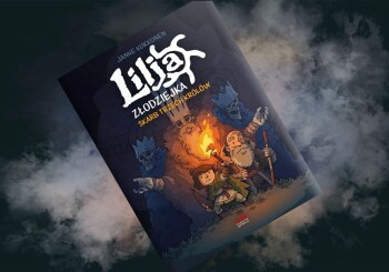 Niebezpieczne przygody małej złodziejki – recenzja komiksu „Lilja Złodziejka. Skarb trzech królów”