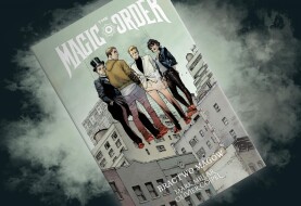 Taste the power of my wand! - review of the comic book "The Magic Order. Brotherhood of Magicians "